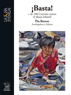 cover image of ¡Basta! + de 100 Cuentos contra el abuso infantil
